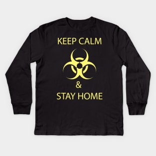 Keep calm and stay home trendy design Kids Long Sleeve T-Shirt